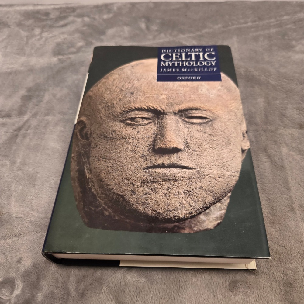 Dictionary of Celtic Mythology James MacKillop Oxford University Press 1998 HC